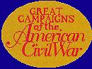 Great Campaigns of the American Civil War